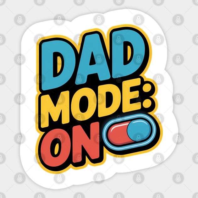 Dad Mode On Fatherhood Gift Sticker by The Fatherhood Brand